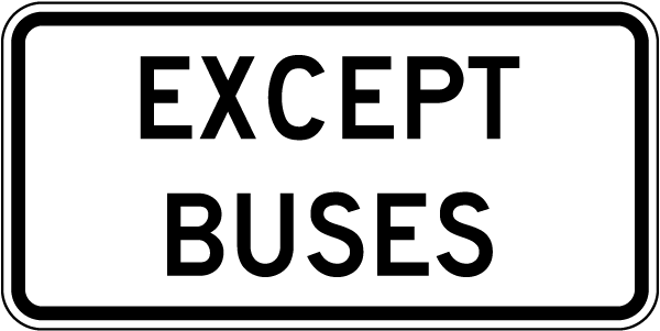 Except Buses Sign