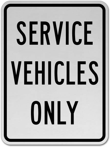 Service Vehicles Only Sign