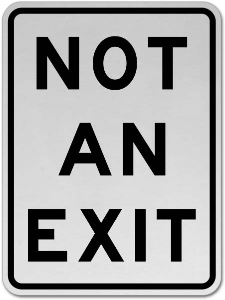 Not An Exit Sign