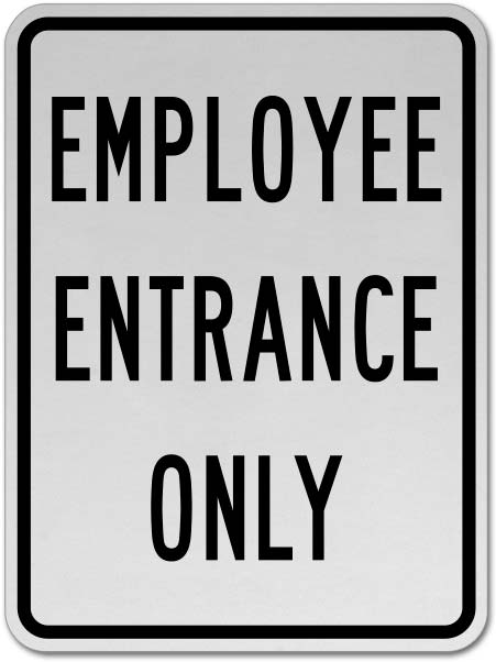Employee Entrance Only Sign