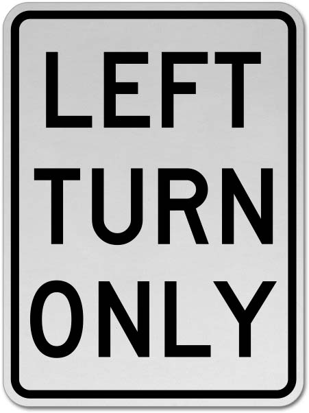 Left Turn Only Sign