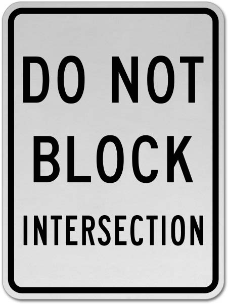 Do Not Block Intersection Sign