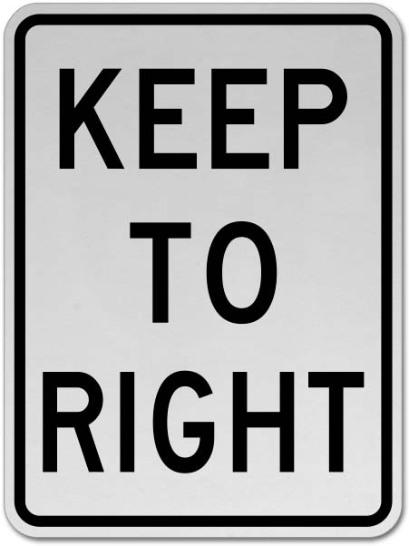 Keep to Right Sign