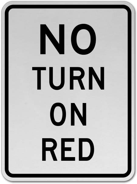 No Turn on Red Sign