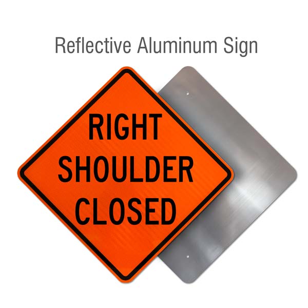Right Shoulder Closed Rigid Sign