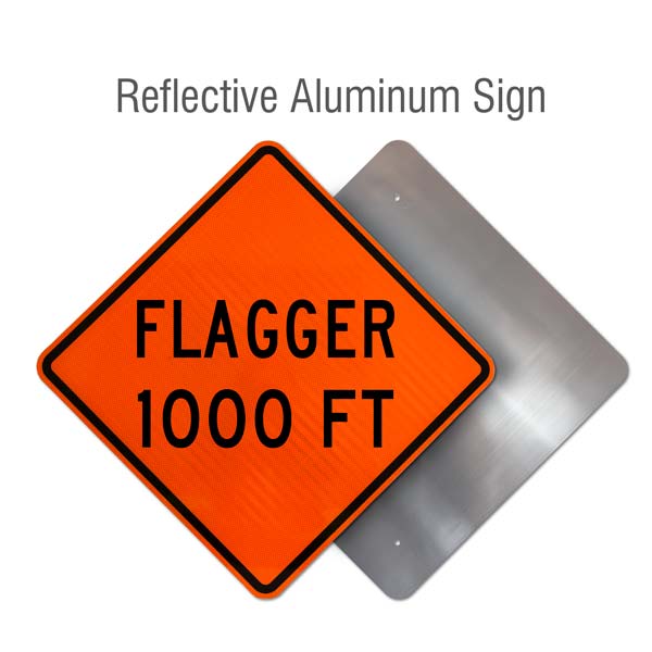 Flagger 1000 FT Sign