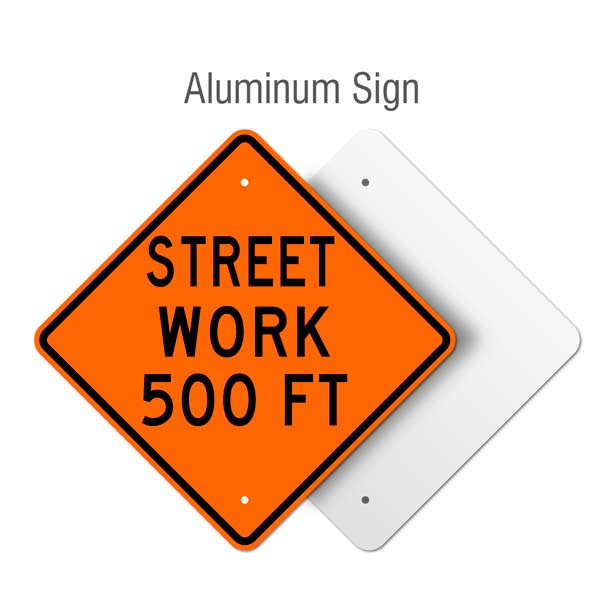Street Work 500 FT Sign X4599FIV by
