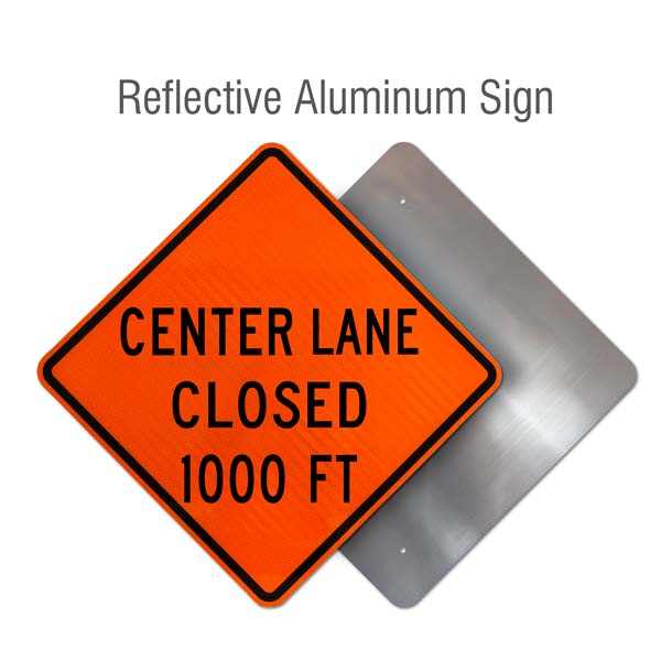 Center Lane Closed 1000 FT Rigid Sign