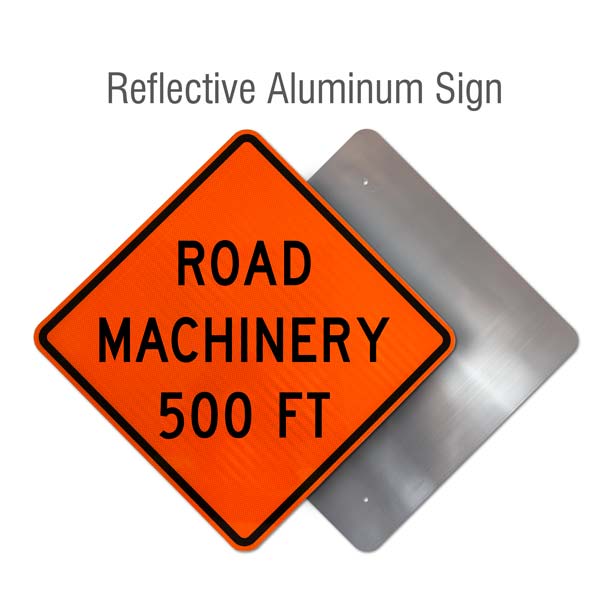 Road Machinery 500 FT Rigid Sign
