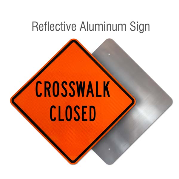 Crosswalk Closed Sign