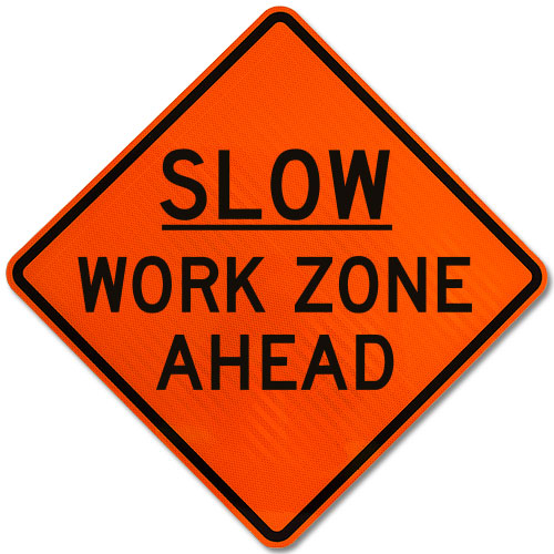 Slow Work Zone Ahead Sign