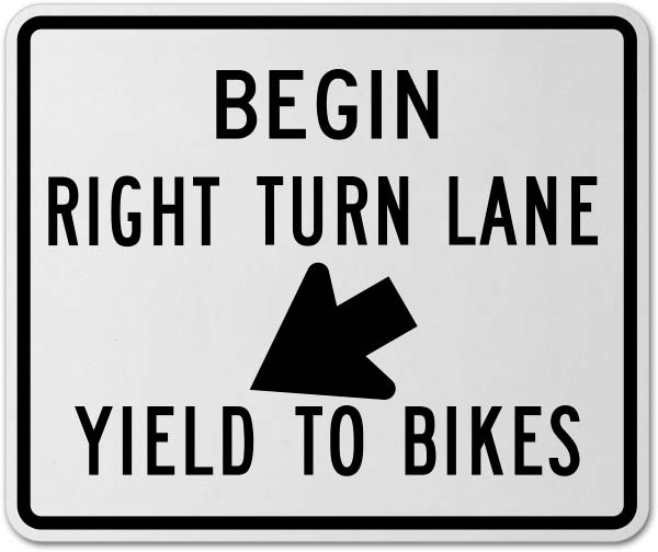 Begin Right Turn Lane Yield To Bikes Sign
