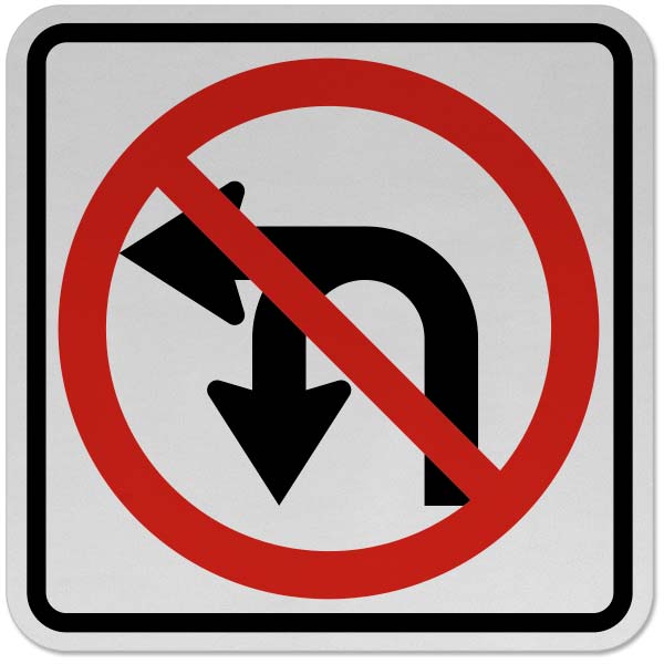 No Left or U Turn Sign