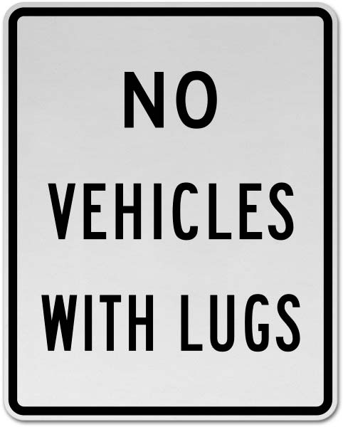 No Vehicles With Lugs Sign