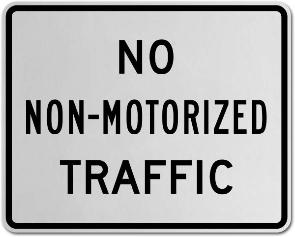 No Non-Motorized Traffic Sign