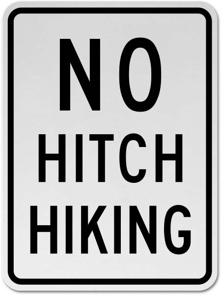 No Hitch Hiking Sign