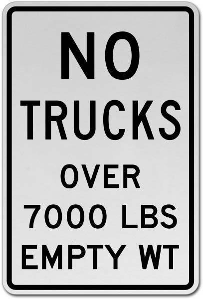 No Trucks Over 7000 LBS Empty Wt Sign