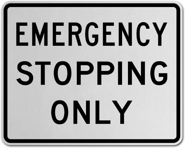 Emergency Stopping Only Sign