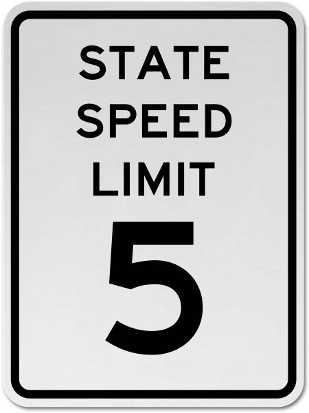 State Speed Limit 5 Sign