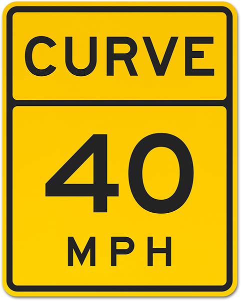 Advisory Curve 40 MPH Sign