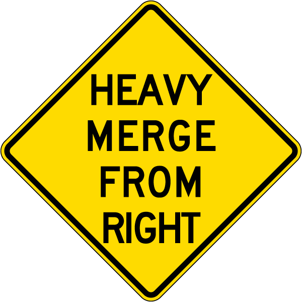 Heavy Merge from Right Sign