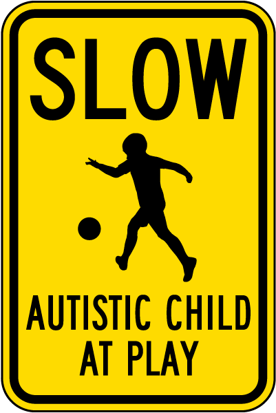 Slow Autistic Child At Play Sign