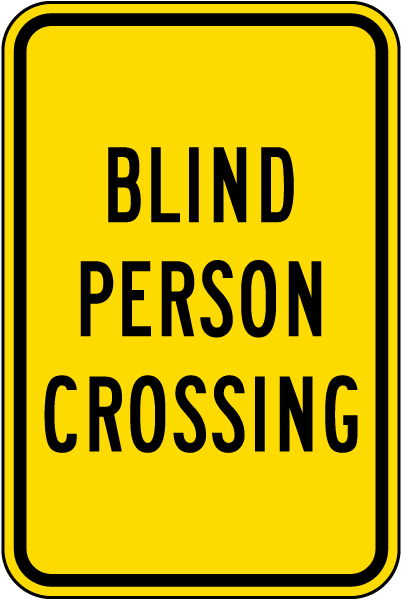 Blind Person Crossing Sign