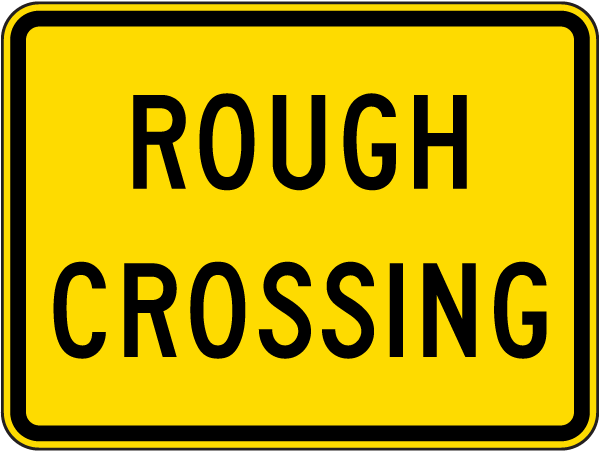 Rough Crossing Sign