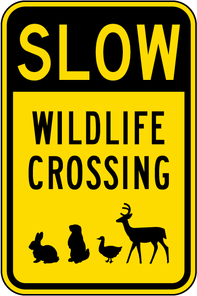 Slow Wildlife Crossing Sign