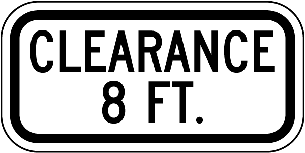 Clearance 8 FT Sign