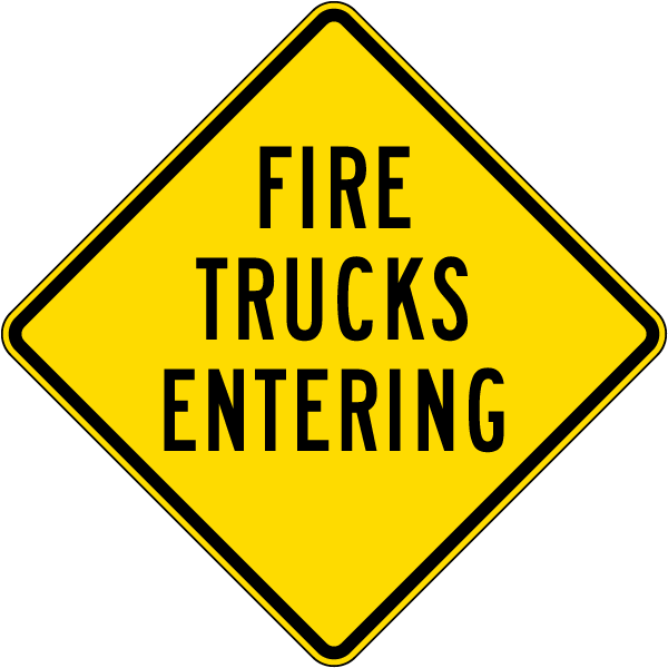 Fire Truck Entering Sign