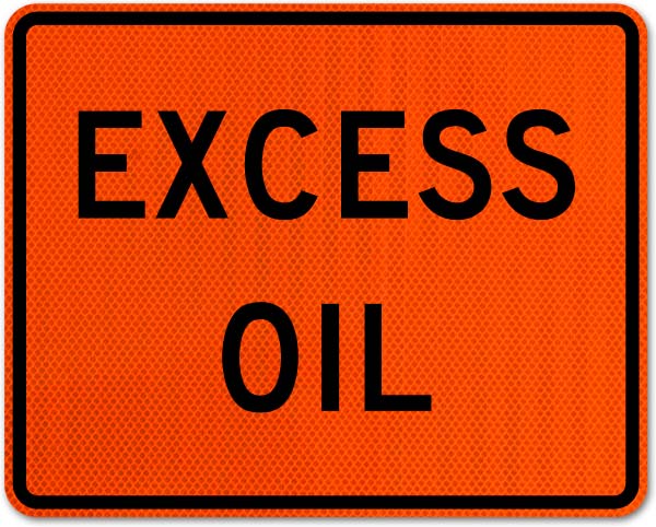 Excess Oil Sign