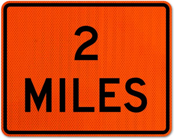 2 Miles Sign