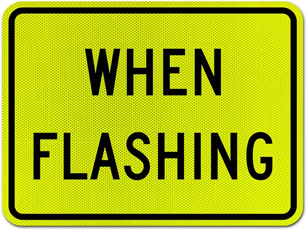 When Flashing Sign