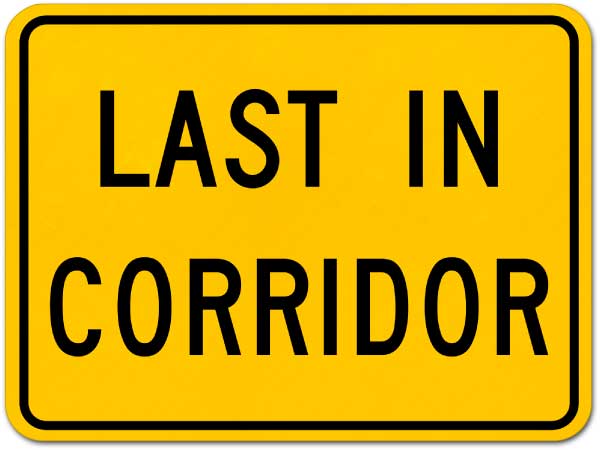 Last in Corridor (Plaque) Sign