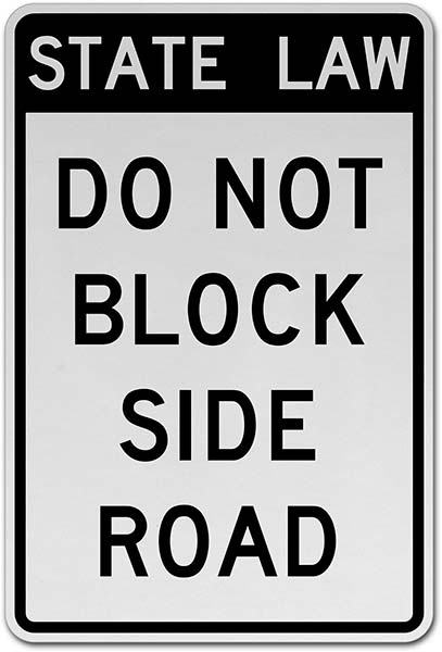 State Law Do Not Block Side Road Sign