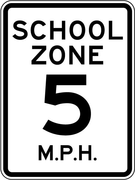School Zone 5 MPH Sign