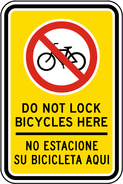 Bilingual Do Not Lock Bicycles Here Sign