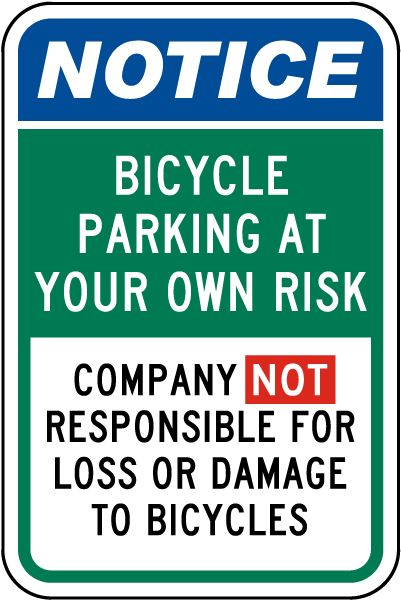 Bicycle Parking at Your Own Risk Sign