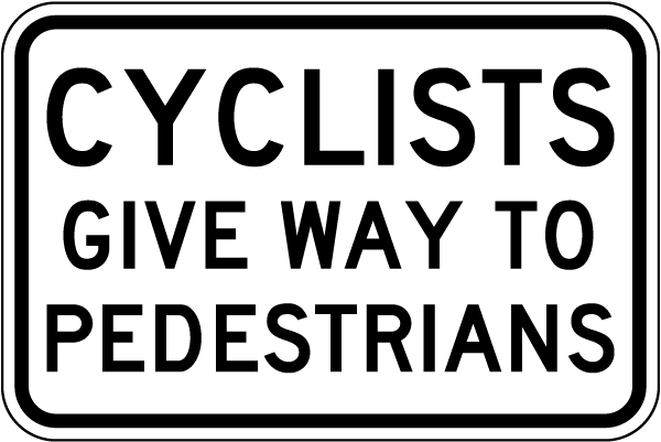 Cyclists Give Way To Pedestrians Sign