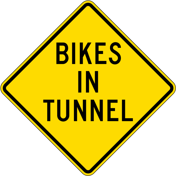 Bikes in Tunnel Sign