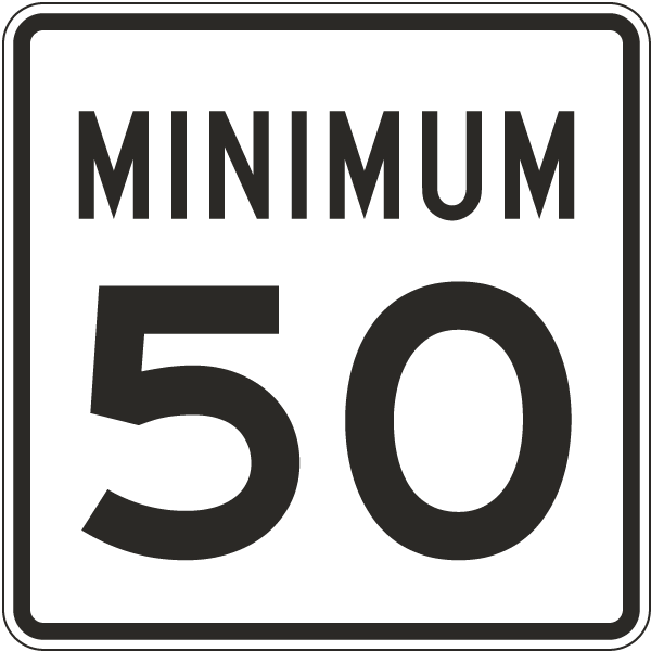 Minimum 50 MPH Sign