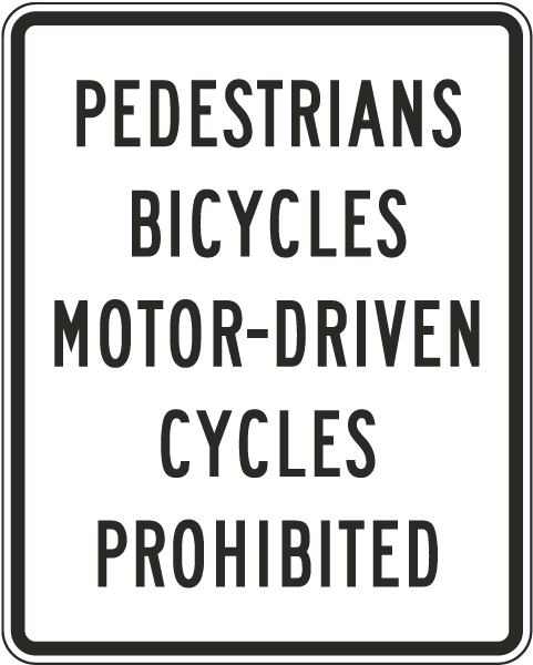 No Pedestrians Bicyles Motor Driven Cycles on Freeway Sign