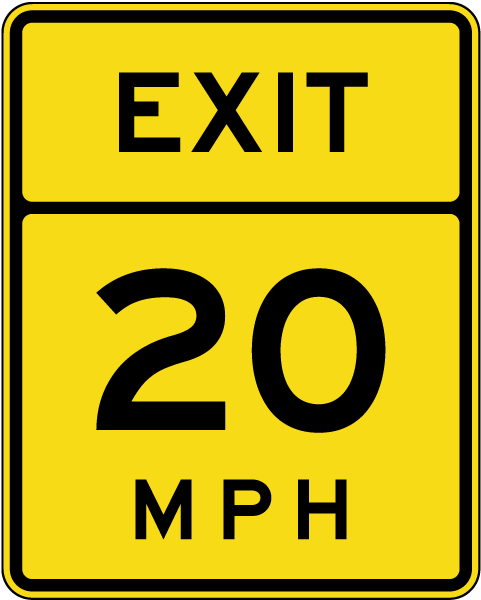 Advisory Exit 20 MPH Sign