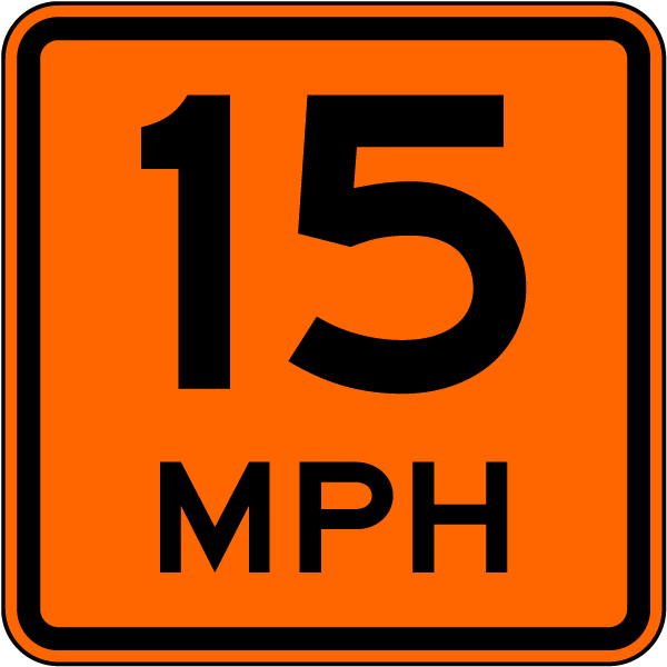 Advisory 15 MPH Sign
