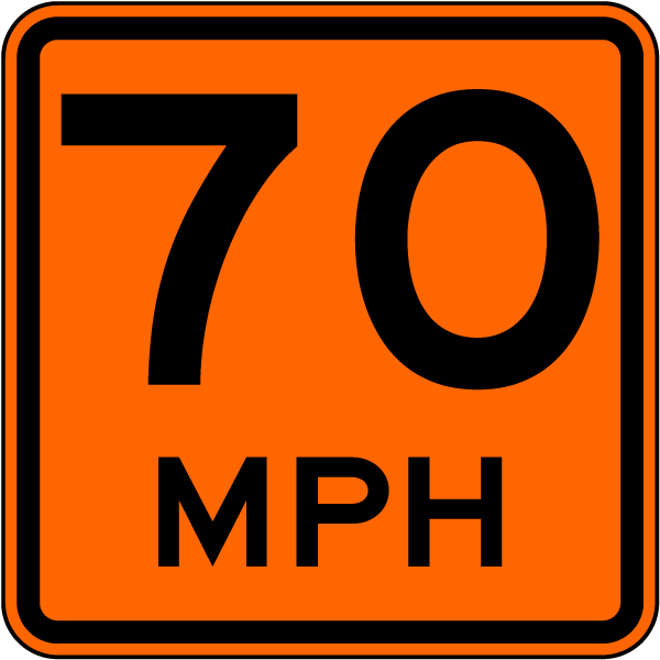 Advisory 70 MPH Sign