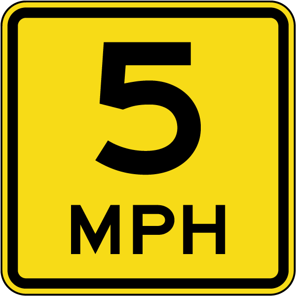 Advisory 5 MPH Sign
