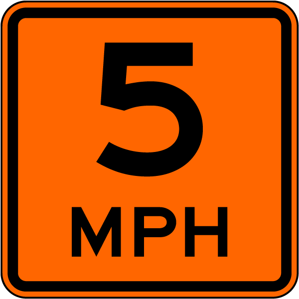 Advisory 5 MPH Sign