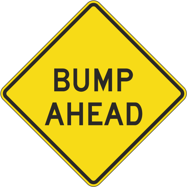 Bump Ahead Sign