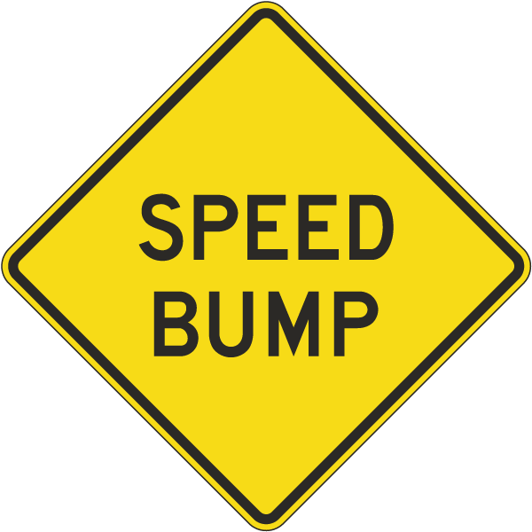 Speed Bump Sign
